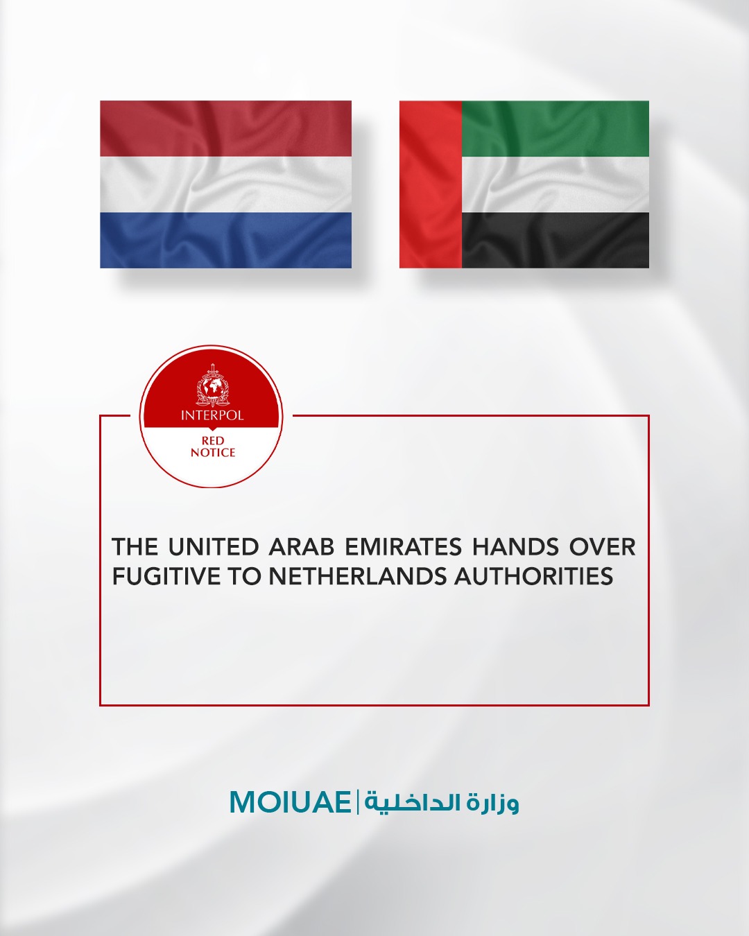 The United Arab Emirates Hands Over Fugitive to Netherlands Authorities