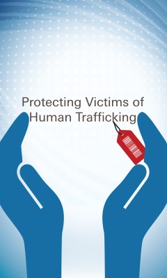 Protecting Victims of Human Trafficing